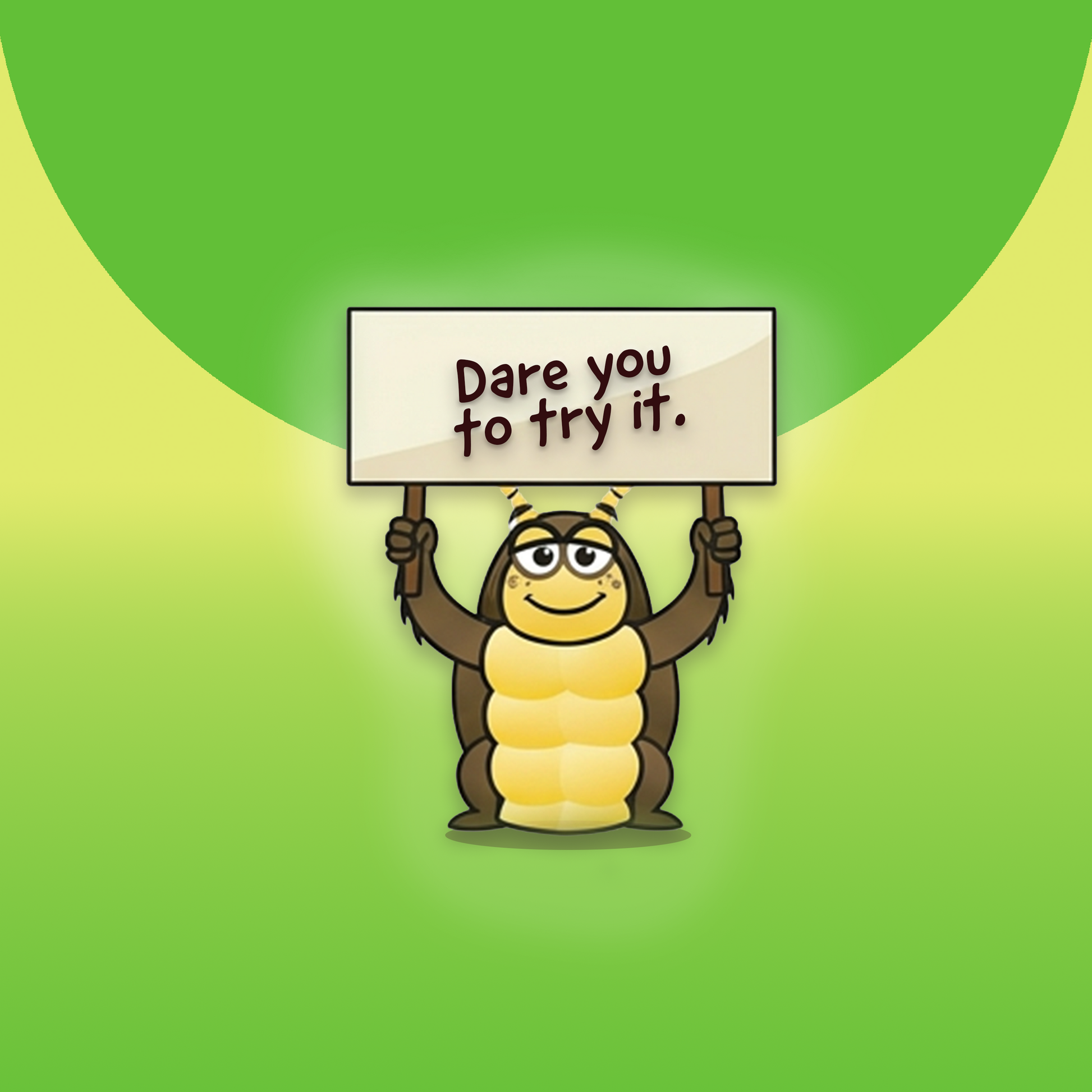 Cartoon character holding a sign with 'Dare you to try it.' text on a green background